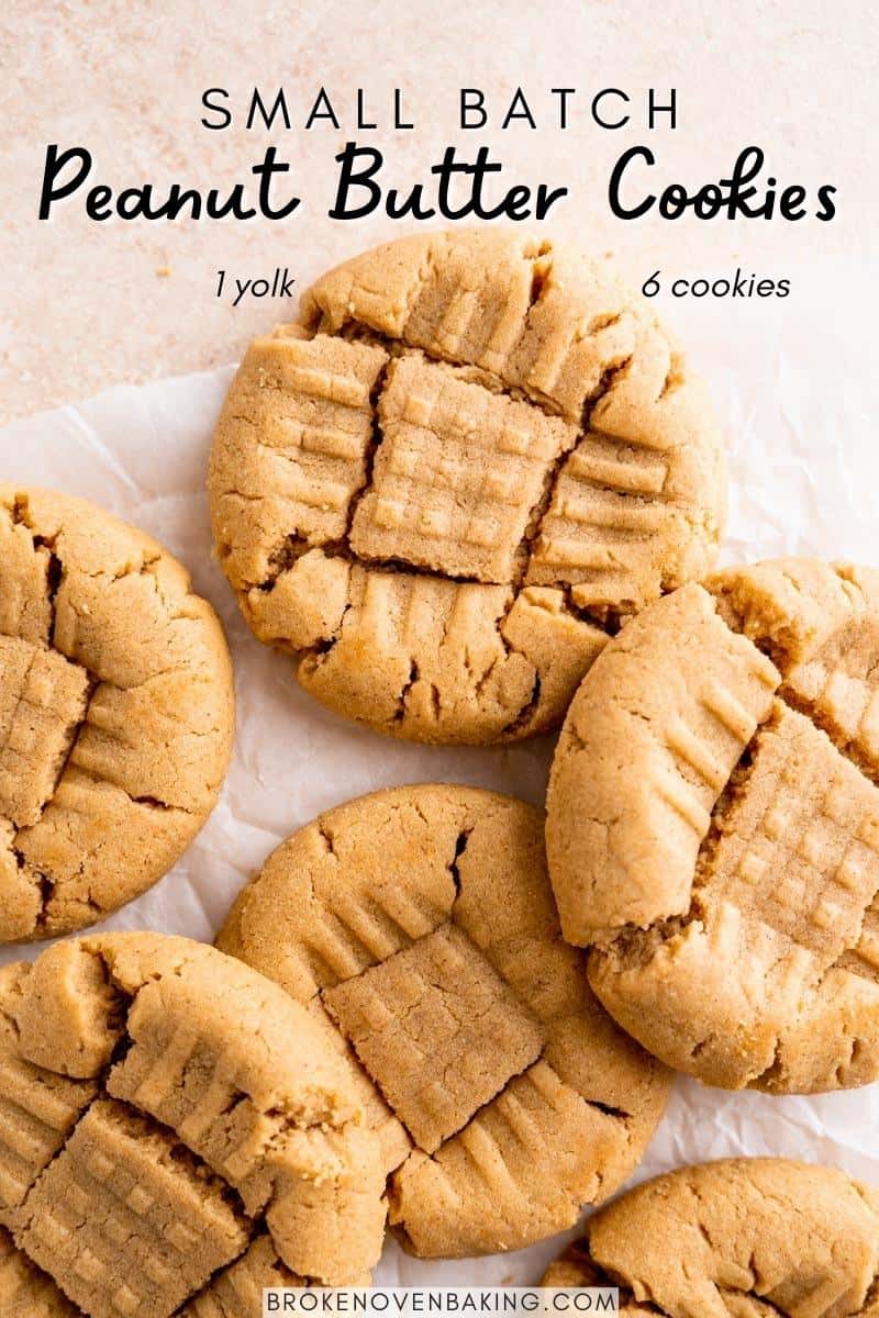 Soft Small Batch Peanut Butter Cookies (One Yolk) – Broken Oven Baking