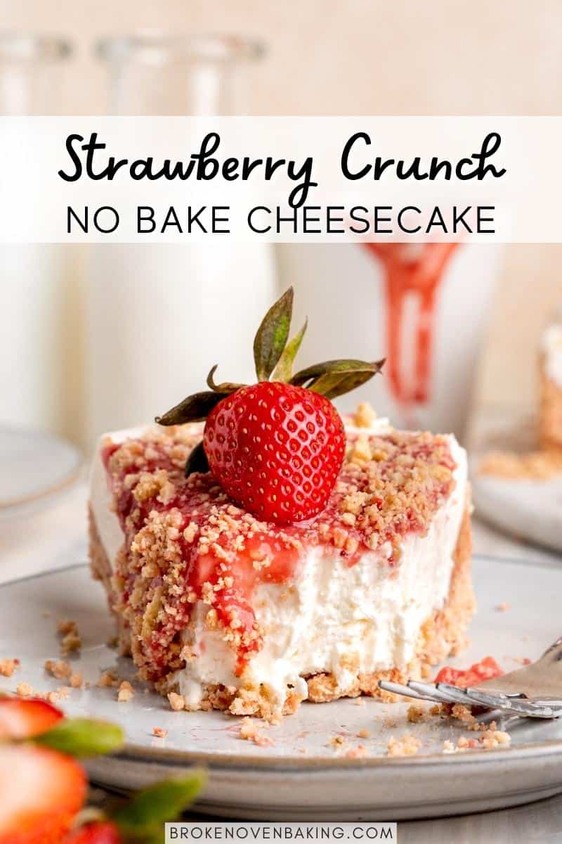 no-bake-strawberry-crunch-cheesecake-broken-oven-baking