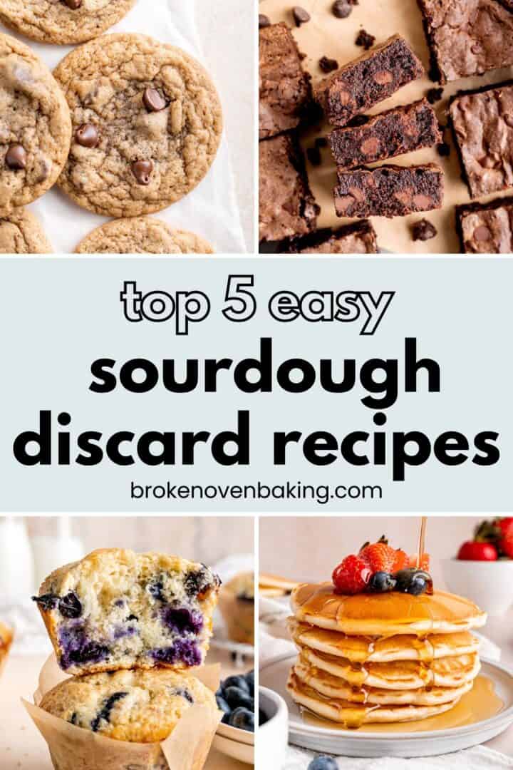 5 Easy Sourdough Discard Recipes – Broken Oven Baking